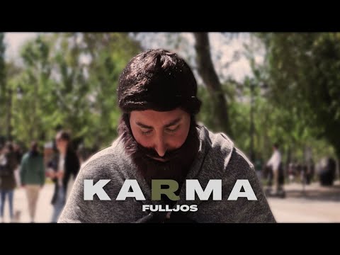 FULLJOS - Karma (Official Video)