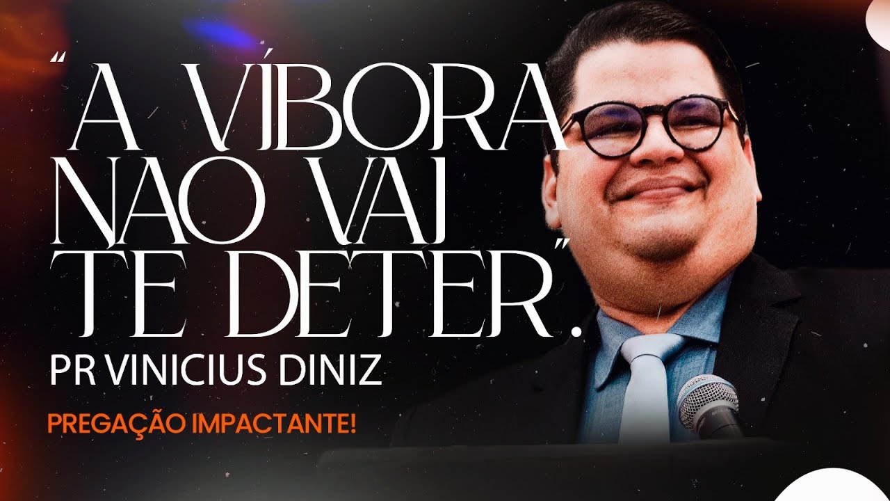 🔥 A Víbora Não Vai Te Deter: Vença o Ataque e Continue! | Pr. Vinicius Diniz 💥