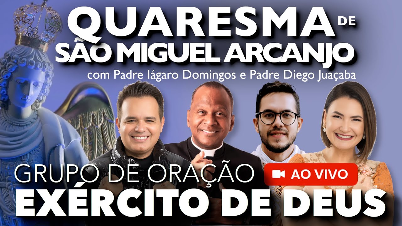 AO VIVO - 12h00 - QUARESMA DE SÃO MIGUEL ARCANJO 2024 - Exército de Deus - Terço de São Miguel
