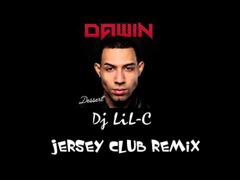 Dj LiL-C - Dawin Dessert [ Jersey Club Remix ] NEW REMIX 2016