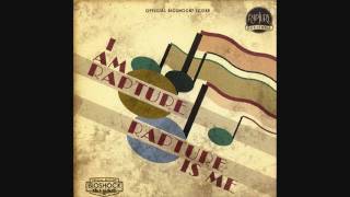 Bioshock 2 Score - Rapture Anthem (Rise Rapture Rise)