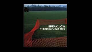 Speak Low - The Great Jazz Trio (Hank Jones)