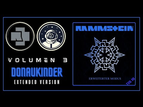 🔵 10. Rammstein - Donaukinder (Extended Version ► CD3)