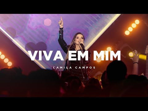 Viva Em Mim - Camila Campos