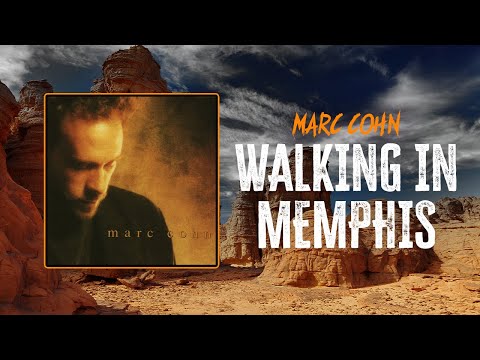 Marc Cohn - Walking In Memphis | Lyrics