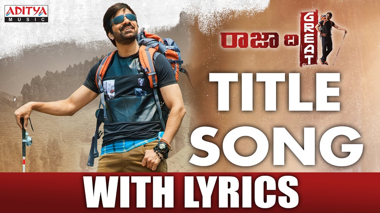 Raja Raja Raja the greatuu Title Lyrics | Raja The Great | Ravi Teja | Revanth, Saketh | sai kartheek
