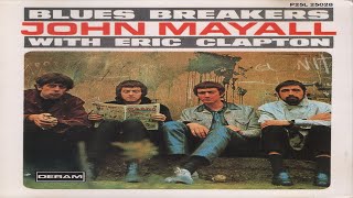John Mayall &amp; The Bluesbreakers with Eric Clapton - Have You Heard