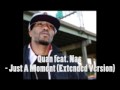 Quan ft. Nas - Just A Moment (Extended Version)