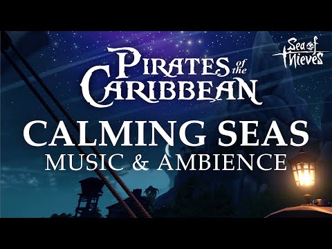 Pirates of the Caribbean | Calming Music with 4K Footage from Sea of Thieves