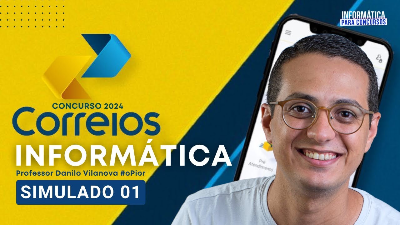 Concurso CORREIOS - SIMULADO 01 Informática com Danilo Vilanova #opior #concurso #correios
