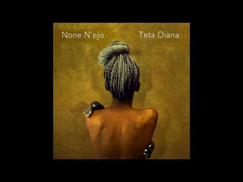 TETA DIANA - NONE N'EJO (Official Audio)
