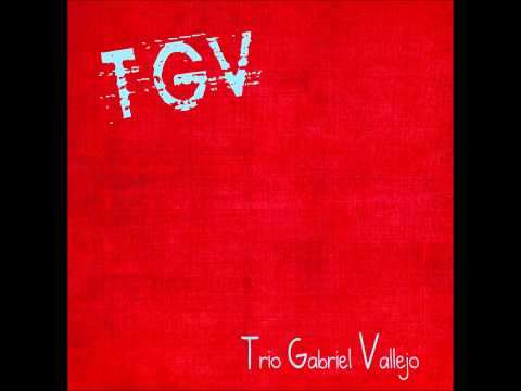 TGV - Trio Gabriel Vallejo