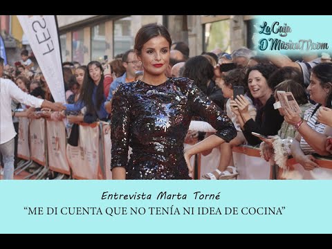 MARTA TORNÉ: "ME DI CUENTA QUE NO TENÍA NI IDEA DE COCINA"