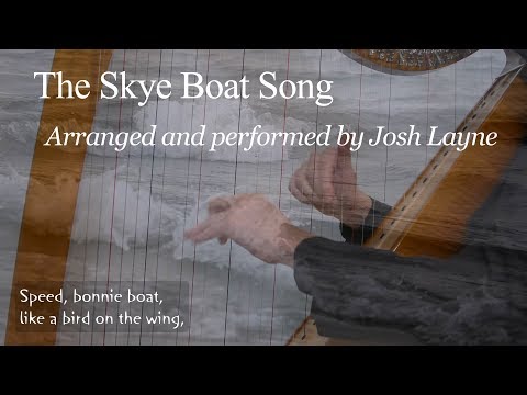 The Skye Boat Song on the harp - performed and arranged by Josh Layne