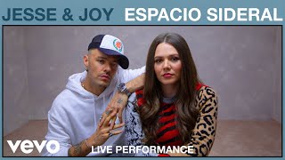 Jesse &amp; Joy - Espacio Sideral (Live Performance) | Vevo
