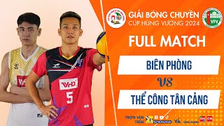 Full Match | Biên Phòng vs Thể Công Tân Cảng | Giải bóng chuyền Cúp Hùng Vương 2024