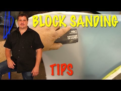 Block Sanding - Tips For Block Sanding Primer Surfacer