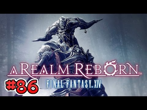 Final Fantasy XIV A Realm Reborn Blind Playthrough - [Part 86 - Steps Of Faith]