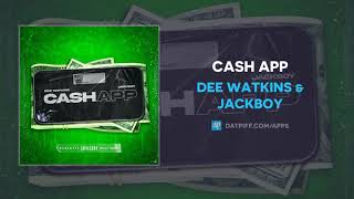 Dee Watkins &amp; Jackboy - Cash App (AUDIO)