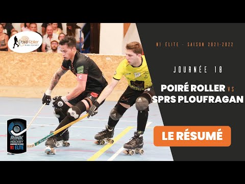 RESUME J18 N1 ELITE 2021-2022 POIRE ROLLER VS SPRS PLOUFRAGAN