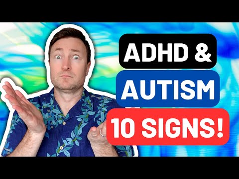 10 Signs You Have ADHD and Autism