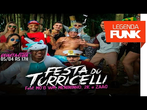 Torriceli Feat MC WM_ MC 2K_ MC Menininho e MC Zaac- Festa do Torricelli ( OficialAudio) Lança 2017