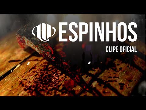 Espinhos video