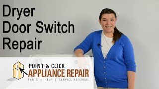 WP3406107 - Replacing Dryer Door Switch - 3406107, AP3132865, 528948, PS346704
