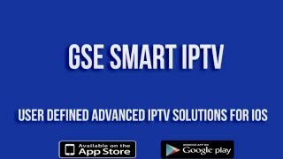 GSE SMART IPTV Version 1.7 for IOS (IPHONE/IPAD) Preview