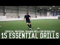 15 Drills All Footballers Should Master | Essential Individual Training Drills