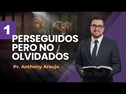 📖 Lección 1: Perseguidos pero no olvidados | Pr Anthony Araujo | Escuela Sabática 2026