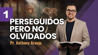 📖 Lección 1: Perseguidos pero no olvidados | Pr Anthony Araujo | Escuela Sabática 2026