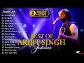 Best Of Arijit Singh 2024 _ Arijit Singh Hits Songs _ Arijit Singh Jukebox Songs _ Indian Songs