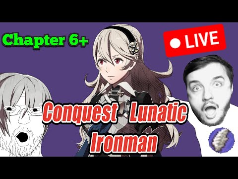 🔴 Fire Emblem Conquest Lunatic Ironman chapter 6+
