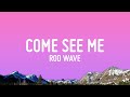 Rod Wave Come See Me Lyrics