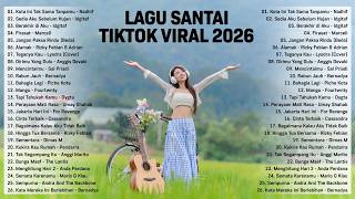 Download lagu Lagu Santai Viral Tiktok 2026 — Lagu Pop Indonesia Terbaru 2026 | Top Hits Indonesia 2026🌿 mp3