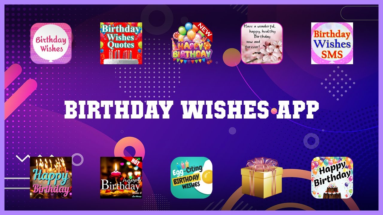 Best 10 Birthday Wishes App Android Apps