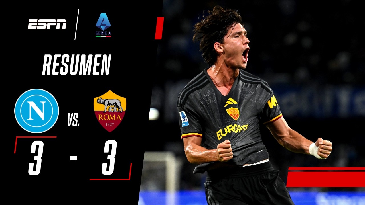DOBLETE DE BALERDI, GOL DE SOULÉ Y UN EMPATE INOLVIDABLE EN EL MARADONA | Napoli 3-3 Roma | RESUMEN