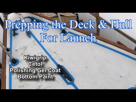 Contessa 26 Refit ep.40 - Prepping the Deck and Hull for Launch