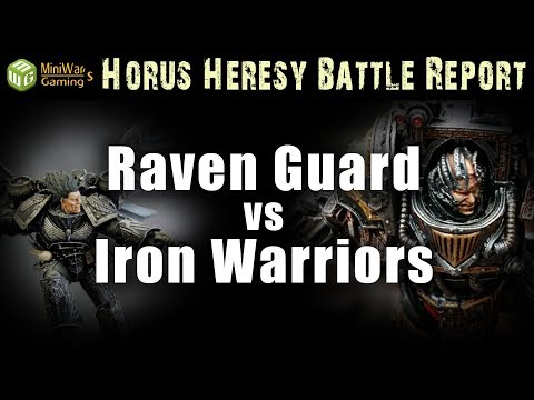 Raven Guard vs Iron Warriors Horus Heresy Battle Report Ep 119