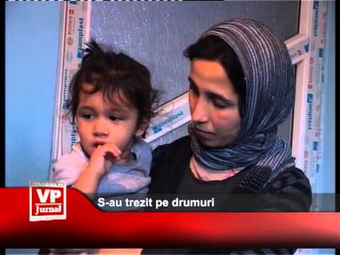 S-au trezit pe drumuri