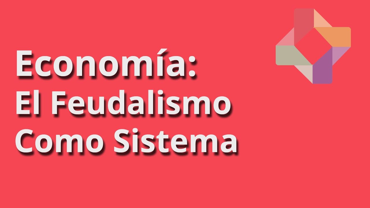 El Feudalismo Como Sistema