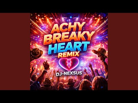 Achy Breaky Heart (Remix)