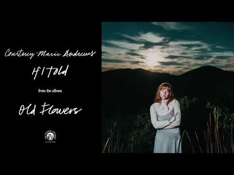 Courtney Marie Andrews - If I Told (Official Audio)