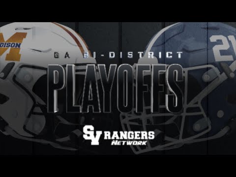 2021 Ranger Football - Bi-District Playoffs Smithson Valley Rangers vs Madison Mavericks