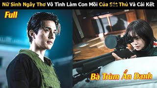 Review Phim: Nữ Sinh Bất Ngờ Sở Hữu Kho Vũ Khí 1000 Tỷ Trở Thành Con Mồi Của Trùm Sat Thu | Full