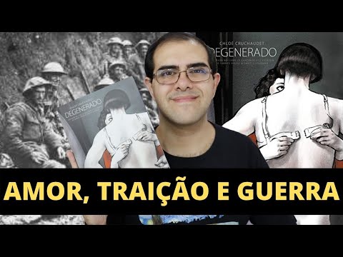 Amor e identidade na Primeira Guerra Mundial - Resenha da HQ Degenerado | Ronaldo Junior