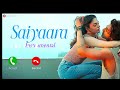 Saiyaara Title Instrumental Ahaan Aneet Tanishk Bagchi Faheem Abdullah Arslan Ringtone
