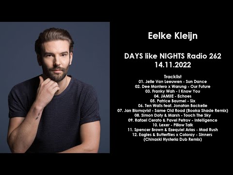 EELKE KLEIJN (Netherlands) @ DAYS like NIGHTS Radio 262 14.11.2022