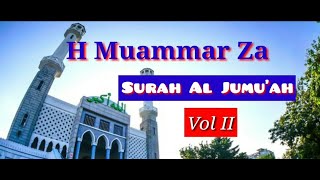 Download lagu H Muammar Za Surah Al Jumu'ah 1-11 Vol. II mp3